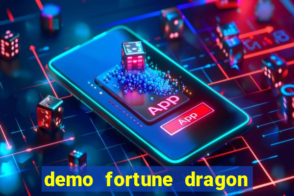 demo fortune dragon com ganho certo